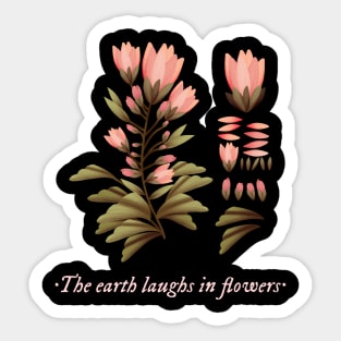 The earth laughs in flowers Sticker